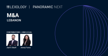 ‘PANORAMIC NEXT: M&A’ : A CONTRIBUTION BY JAD SKAFF AND JENNY FARES TO LEXOLOGY’S LATEST  ARTICLE